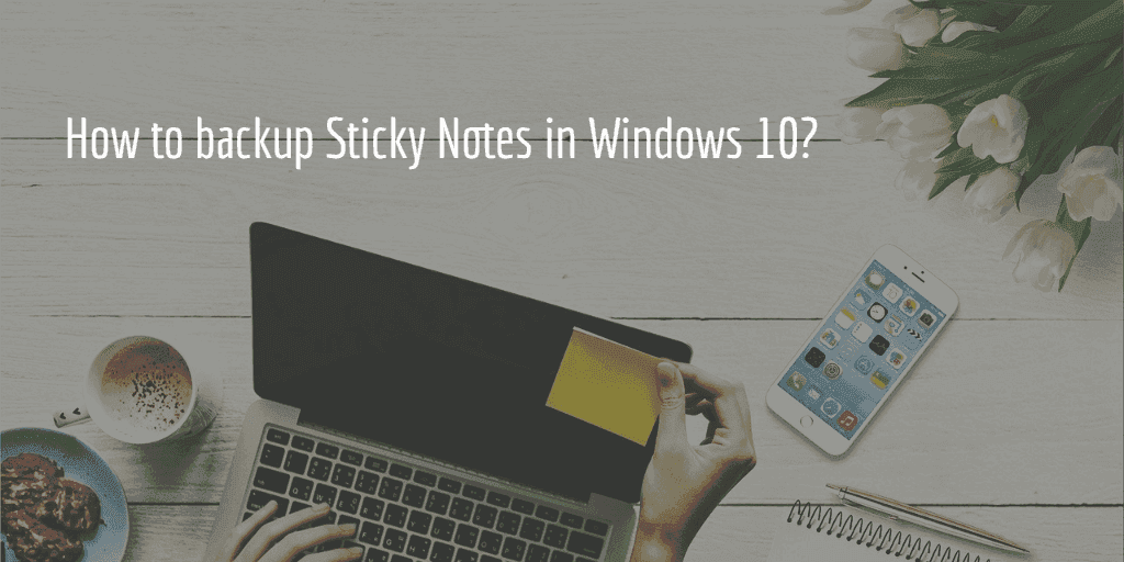 Sticky Notes Windows 10 Sticky Notes Windows 10